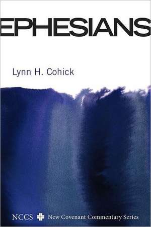 Ephesians de Lynn H. Cohick