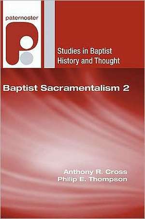 Baptist Sacramentalism 2 de Francis Schussler Fiorenza