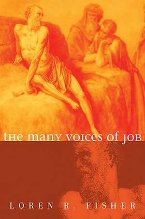 The Many Voices of Job de Loren R. Fisher