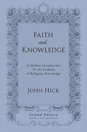 Faith and Knowledge de John Hick