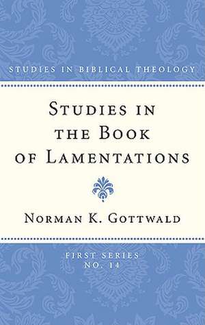 Studies in the Book of Lamentations de Norman K. Gottwald