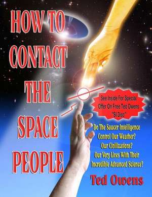 How to Contact the Space People de Ted Owens