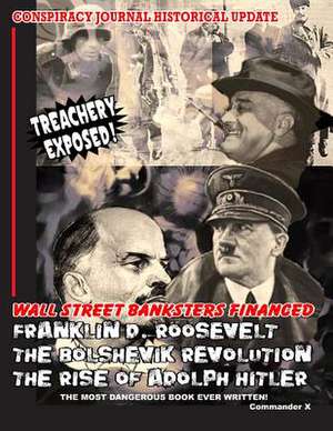 Wall Street Banksters Financed Roosevelt, Bolshevik Revolution and de The Committee of Twelve to Sa The Earth