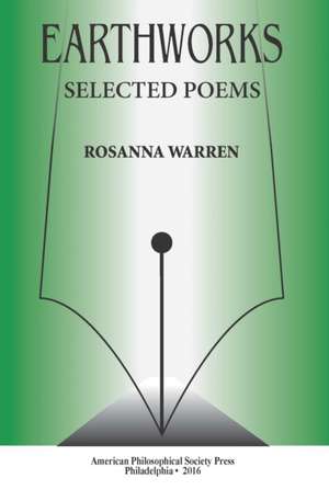 Earthworks de Rosanna Warren