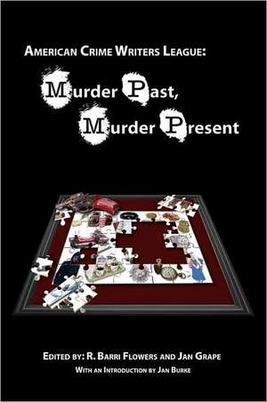 Murder Past, Murder Present de R. Barri Flowers