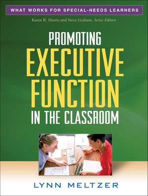 Promoting Executive Function in the Classroom de Lynn Meltzer