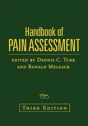 Handbook of Pain Assessment, Third Edition de Dennis C. Turk