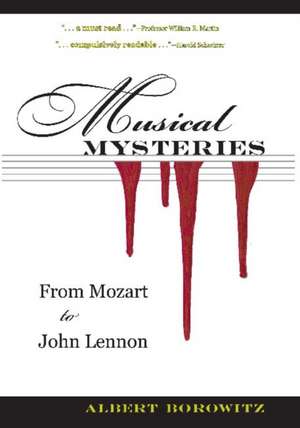 Musical Mysteries: From Mozart to John Lennon de Albert Borowitz