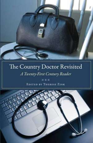 The Country Doctor Revisited: A Twenty-First Century Reader de Therese Zink