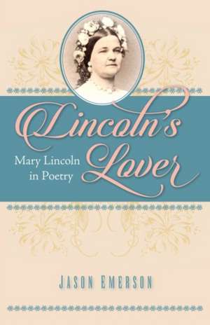 Lincoln's Lover de Jason Emerson