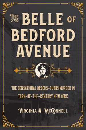 The Belle of Bedford Avenue de Virginia a McConnell