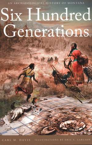 Six Hundred Generations de Carl M Davis