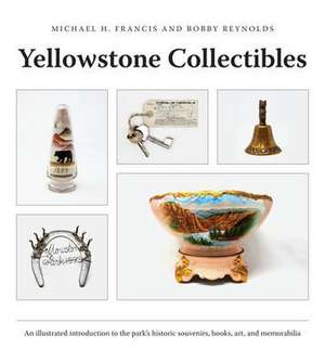 Yellowstone Collectibles de Michael H Francis