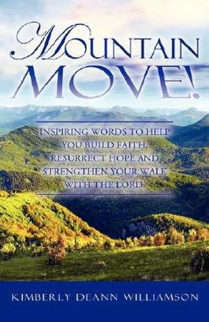 Mountain Move! de Kimberly Deann Williamson