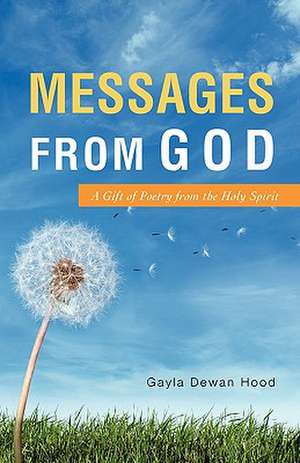 Messages from God de Gayla Dewan Hood