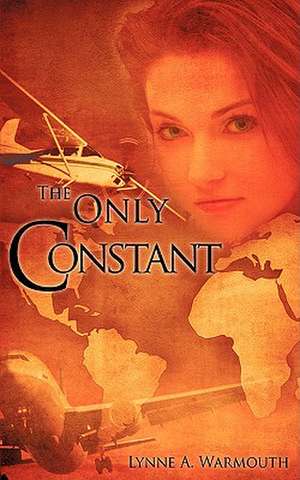 The Only Constant de Lynne A. Warmouth