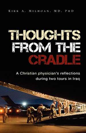 Thoughts from the Cradle de Kirk A. Mihoan