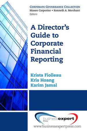 A Director's Guide to Corporate Financial Reporting de Krista Fiolleau