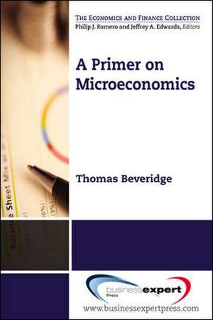 A Primer on Microeconomics de Thomas Beveridge