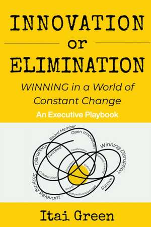 Innovation or Elimination de Itai Green