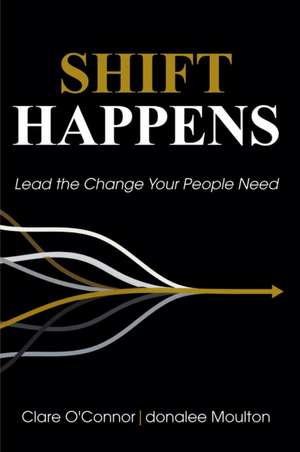 Shift Happens de Clare O'Connor