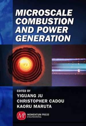 Microscale Combustion and Power Generation de Yiguang Ju