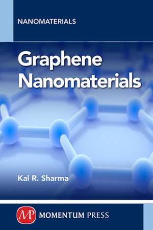 GRAPHENE NANOMATERIALS de Sharma