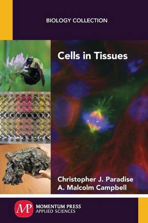 Cells in Tissues de Christopher J. Paradise