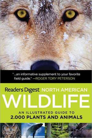 Reader's Digest North American Wildlife: An Illustrated Guide to 2,000 Plants and Animals de Reader's Digest