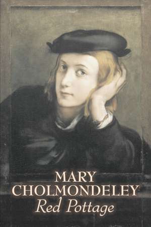 Red Pottage de Mary Cholmondeley