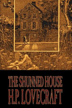 The Shunned House de Howard Phillips Lovecraft