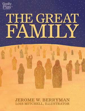 The Great Family de Jerome W. Berryman