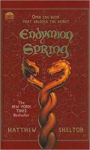 Endymion Spring de Matthew Skelton