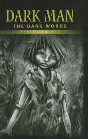 The Dark Words de Peter Lancett