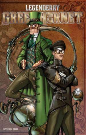 Legenderry: Green Hornet de Daryl Gregory