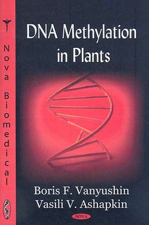 DNA Methylation in Plants de Boris F. Vanyushin