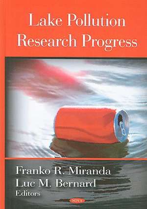 Lake Pollution Research Progress de Franko R. Miranda