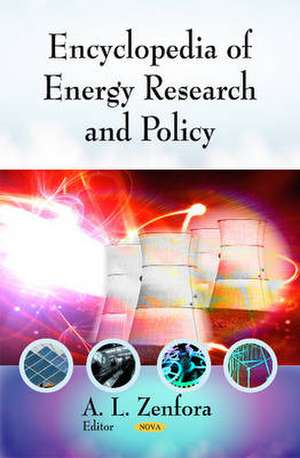 Encylopedia of Energy Research and Policy de A. L. Zeonfora