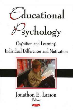 Educational Psychology de Jonathon E. Larson