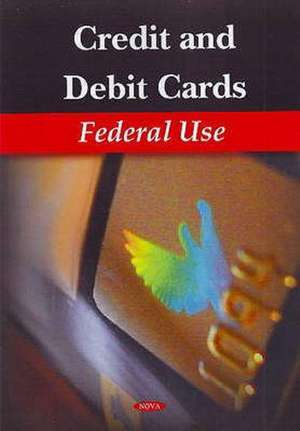 Credit and Debit Cards de Government Accountability Office