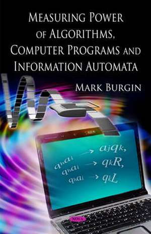 Measuring Power of Algorithms, Programs and Automata de Mark Burgin