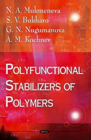 Polyfunctional Stabilizers of Polymers de N.A. Mukmeneva