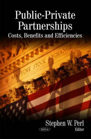 Public-Private Partnerships de Stephen W. Perl