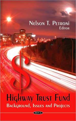 Highway Trust Fund de Nelson T. Petroni