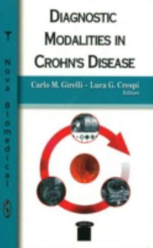 Diagnostic Modalities in Crohn's Disease de Carlo M. Girelli