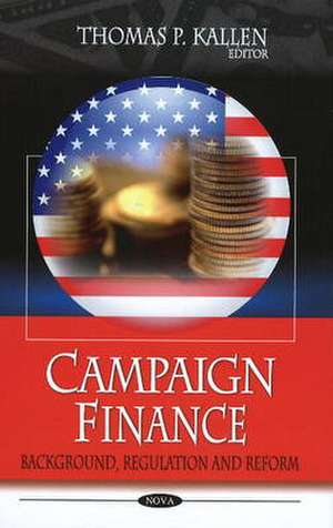 Campaign Finance de Thomas P. Kallen