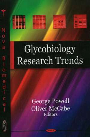 Glycobiology Research Trends de George Powell