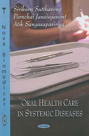 Oral Health Care in Systemic Diseases de Sirikarn Sutthavong