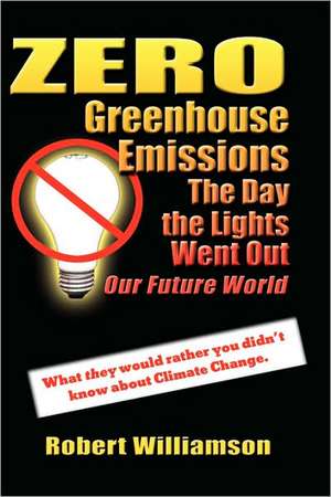 ZERO Greenhouse Emissions de Robert Williamson