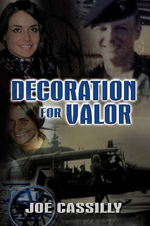 Decoration for Valor de Joe Cassilly